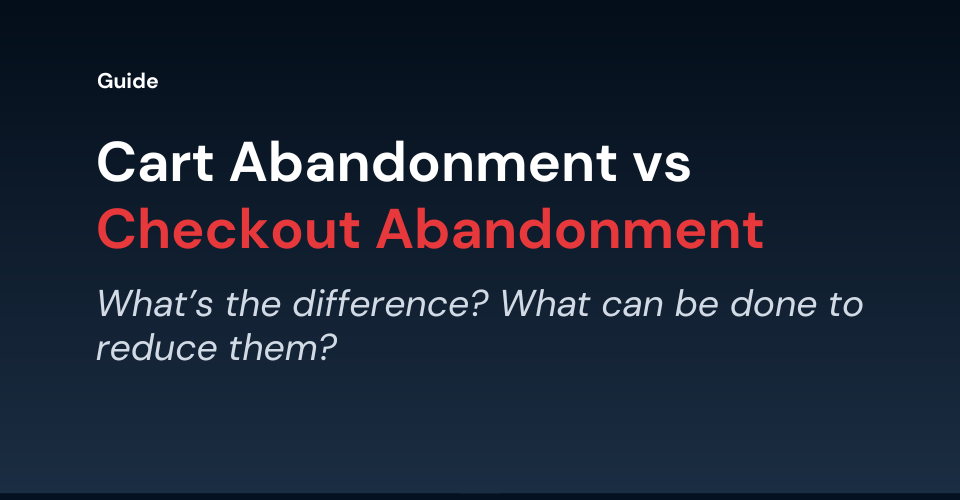 Cart Abandonment vs Checkout Abandonment Image
