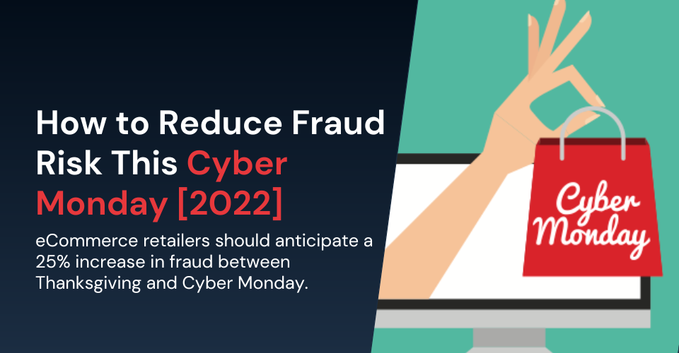 How to Reduce Fraud Risk This Cyber Monday