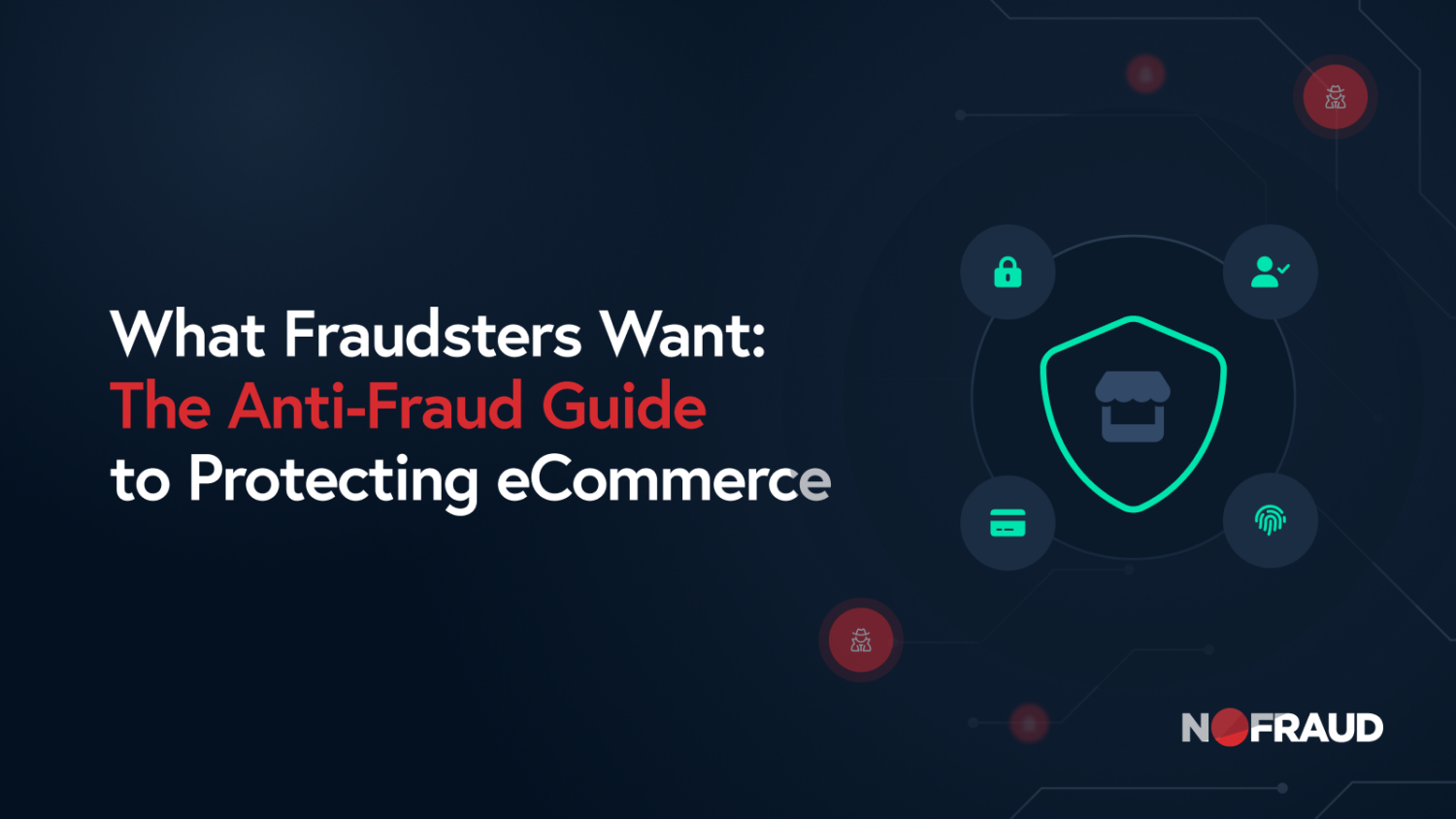What Fraudsters Want